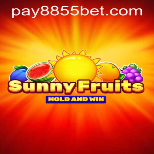 Discover the Thrills of SunnyFruits: A Comprehensive Guide with 8855bet PH Login