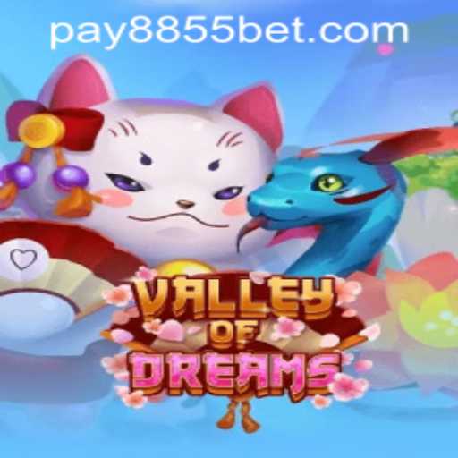 Exploring the Mystical World of ValleyofDreams: A Comprehensive Guide